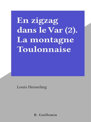 cover image of En zigzag dans le Var (2). La montagne Toulonnaise